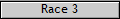 Race 3